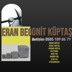 Eran begonit küptaş granit küptaş Bazalt küptaş an